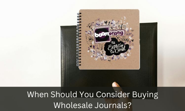 When Should You Consider Buying Wholesale Journals?